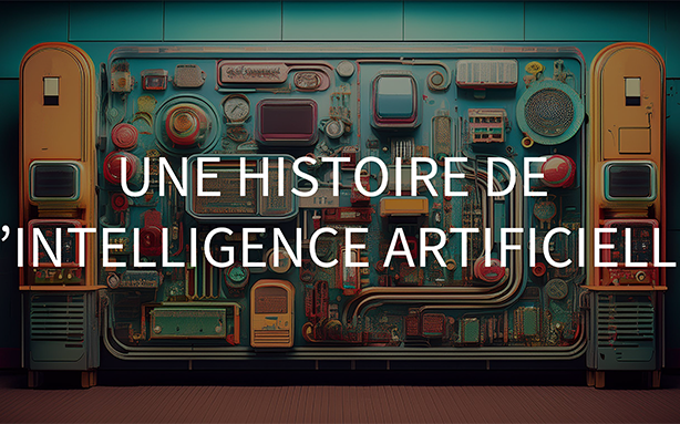 une histoire de l'intelligence artificielle